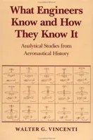 Cover of What Engineers Know and How They Know It by Walter G. Vincenti