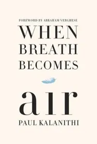 Cover of When Breath Becomes Air by Paul Kalanithi