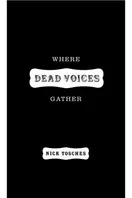 Cover of Where Dead Voices Gather by Nick Tosches