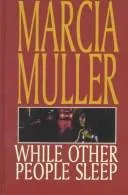Cover of While Other People Sleep by Marcia Muller