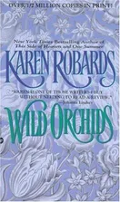 Cover of Wild Orchids by Karen Robards