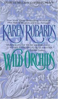 Cover of Wild Orchids by Karen Robards