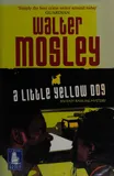Cover of A Little Yellow Dog by Walter Mosley