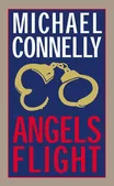 Cover of Angels Flight by Michael Connelly
