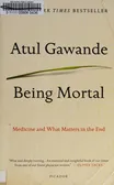 Cover of Being Mortal: Medicine and What Matters in the End by Atul Gawande