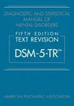Cover of Diagnostic and Statistical Manual of Mental Disorders, Fifth Edition, Text Revision (DSM-5-TR) by American Psychiatric Association