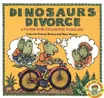 Cover of Dinosaurs Divorce by Marc Brown