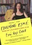 Cover of Educating Esmé by Esmé Raji Codell