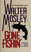 Cover of Gone Fishin' by Walter Mosley