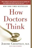 Cover of How Doctors Think by Jerome Groopman
