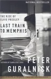 Cover of Last Train to Memphis by Peter Guralnick