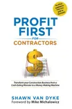 Cover of Profit First for Contractors by Shawn Van Dyke