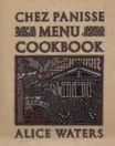Cover of The Chez Panisse Menu Cookbook by Alice Waters