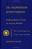 Cover of The Happiness Hypothesis: Finding Modern Truth in Ancient Wisdom by Jonathan Haidt