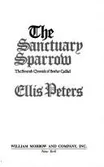 Cover of The Sanctuary Sparrow by Ellis Peters