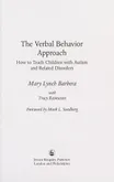 Cover of The Verbal Behavior Approach: How to Teach Children With Autism and Related Disorders by Mary Lynch Barbera