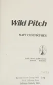 Cover of Wild Pitch by Matt Christopher