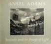Cover of Yosemite and the Range of Light by Ansel Adams